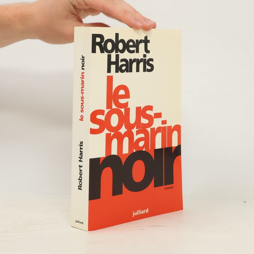 Robert Harris Le sous-marin noir