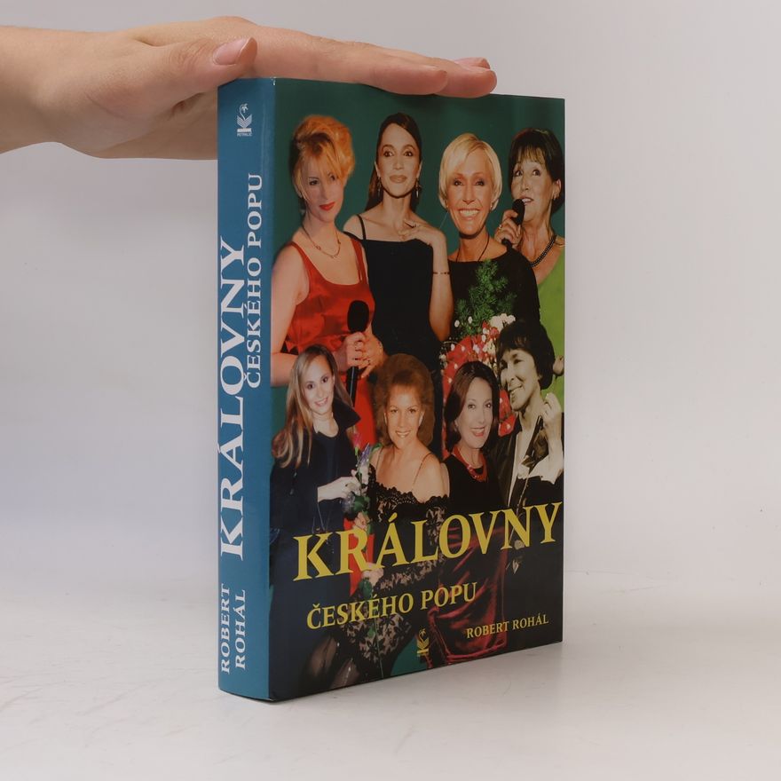Robert Rohál Královny českého popu