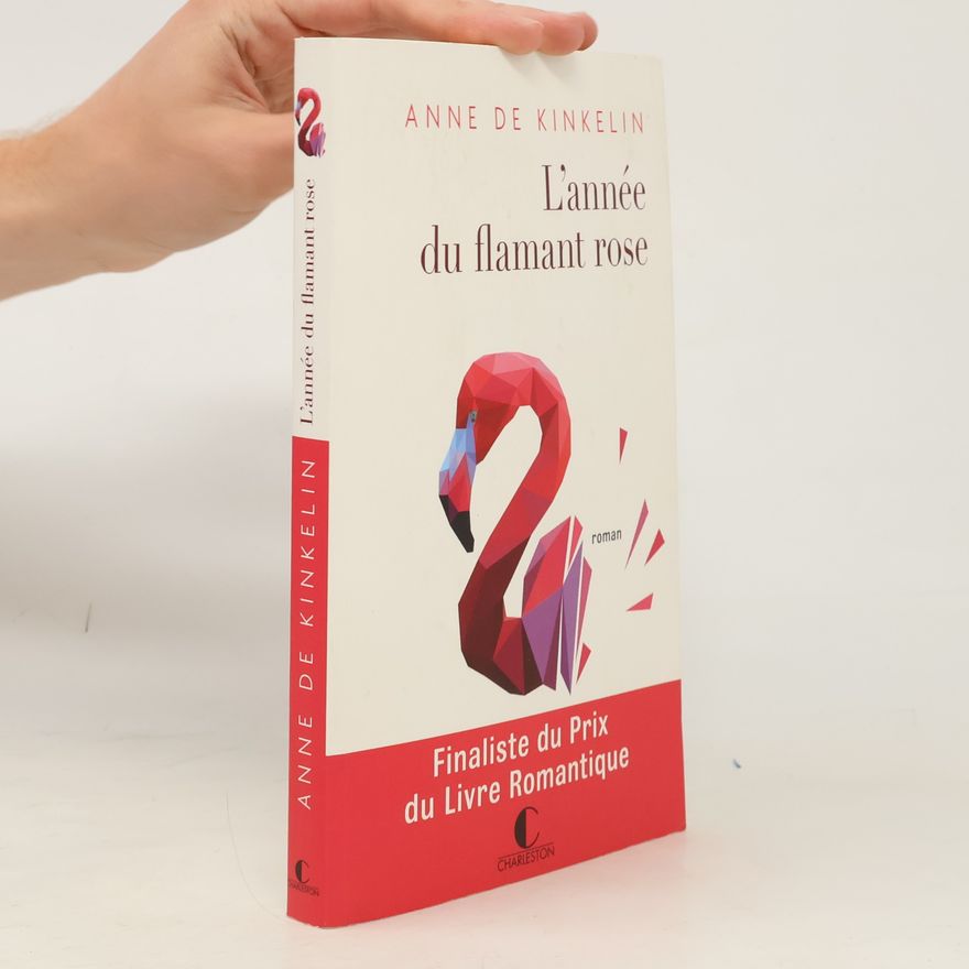 Anne de Kinkelin L'année du flamant rose