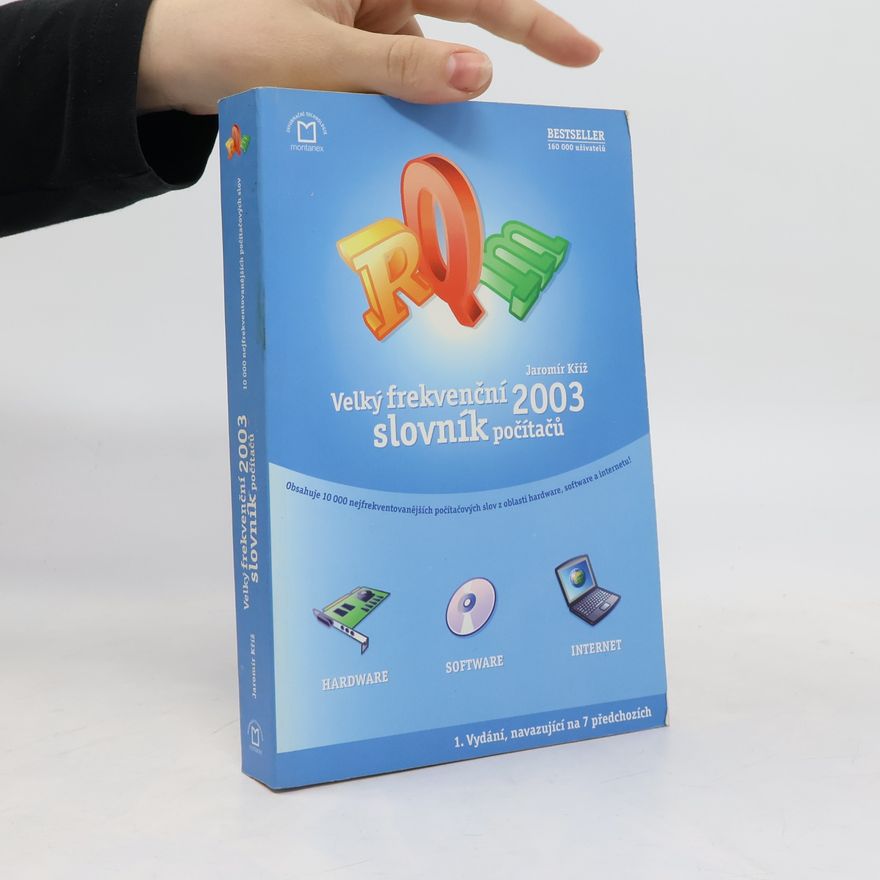 Jaromír Kříž Velký frekvenční slovník počítačů 2003