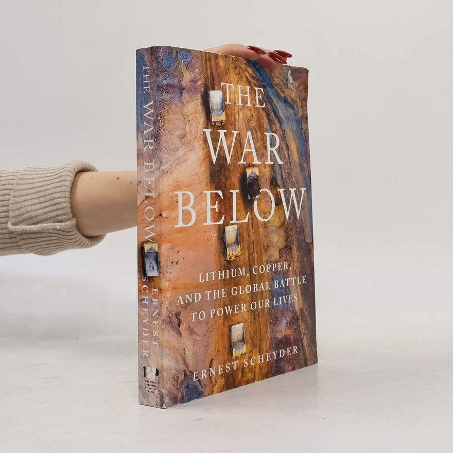Ernest Scheyder The War Below