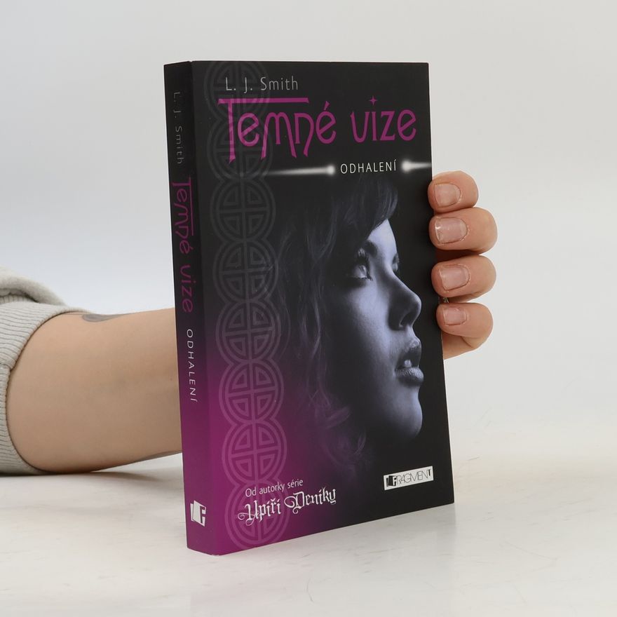 L. J. Smithová  Temné vize. Odhalení