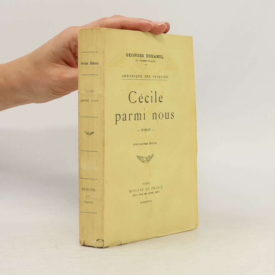 Georges Duhamel Cécile parmi nous