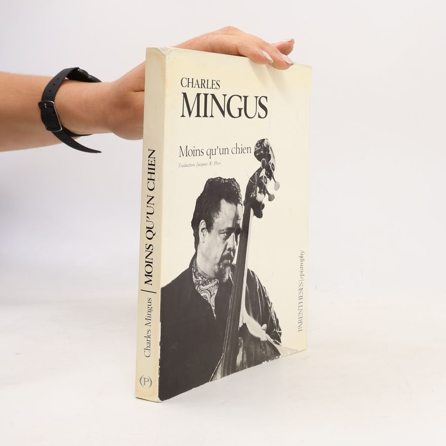 Charles Mingus Moins qu'un chien