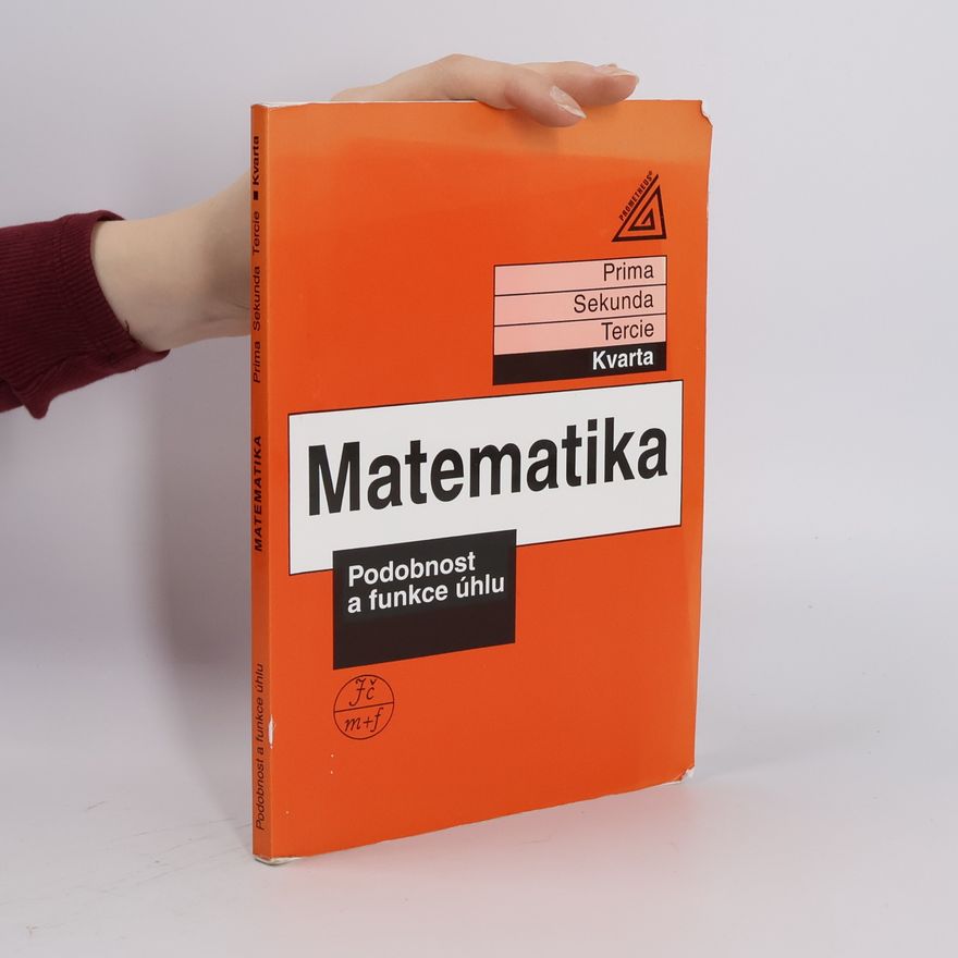 Eva Jančovičová Matematika: Kvarta. Podobnost a funkce úhlu