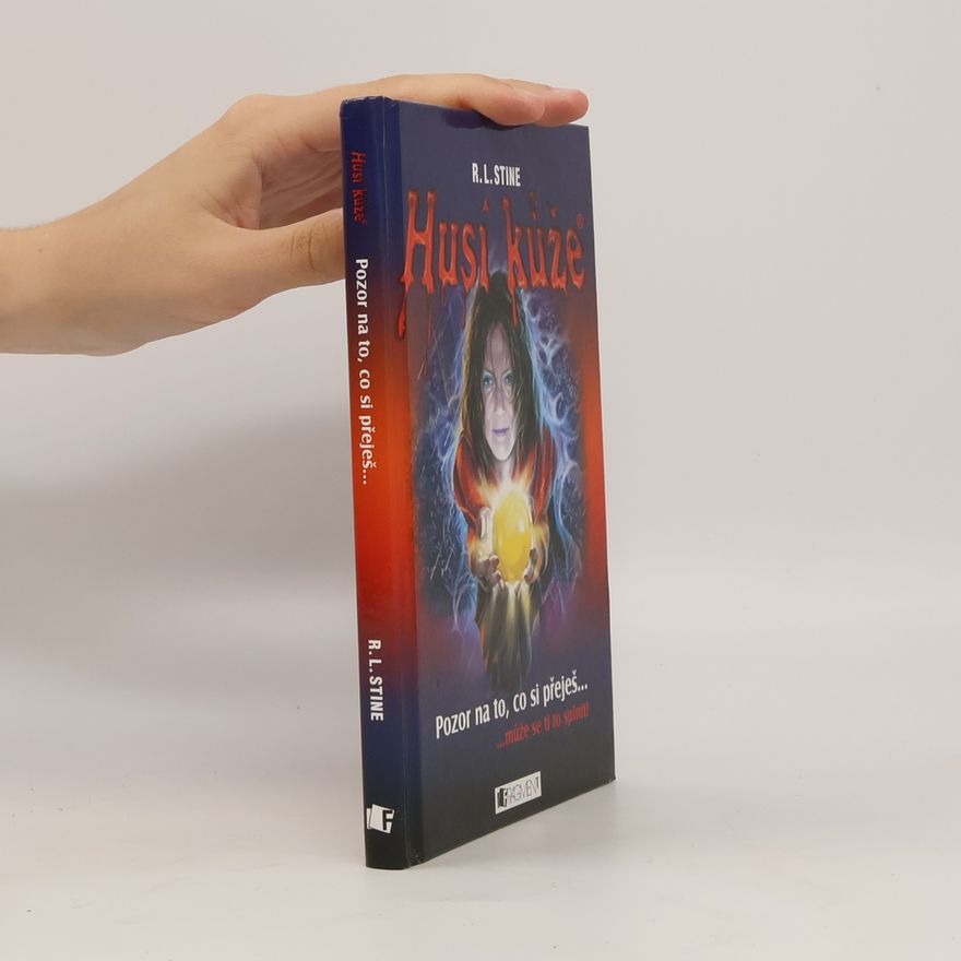 R. L. Stine Pozor na to, co si přeješ