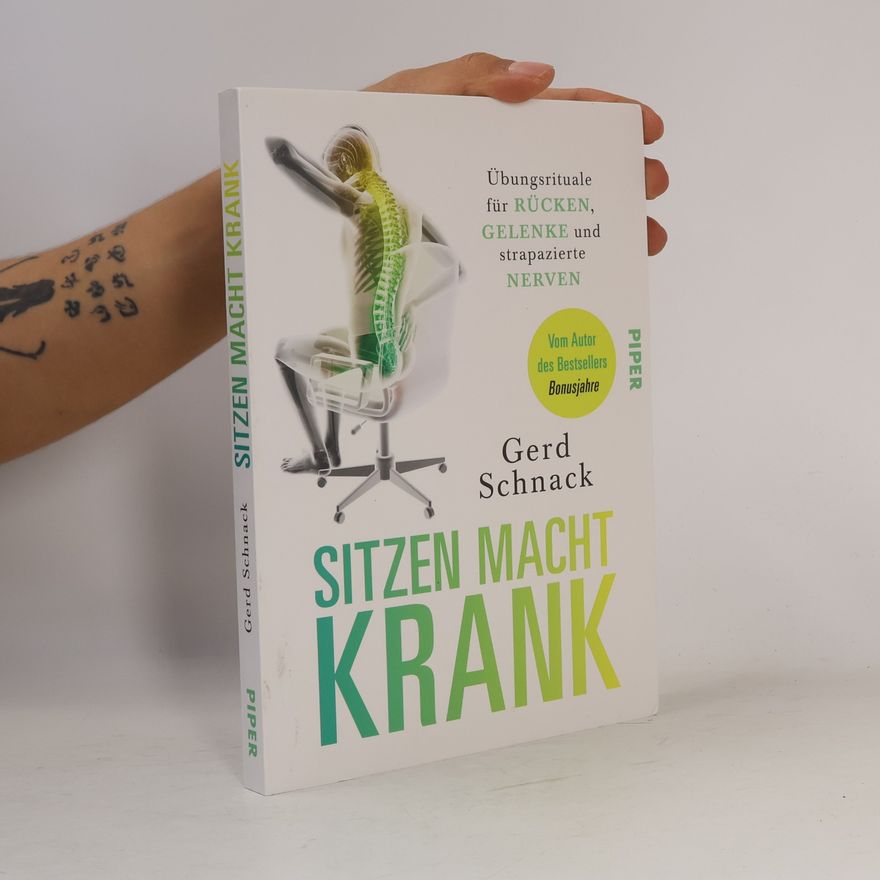 Gerd Schnack Sitzen macht krank