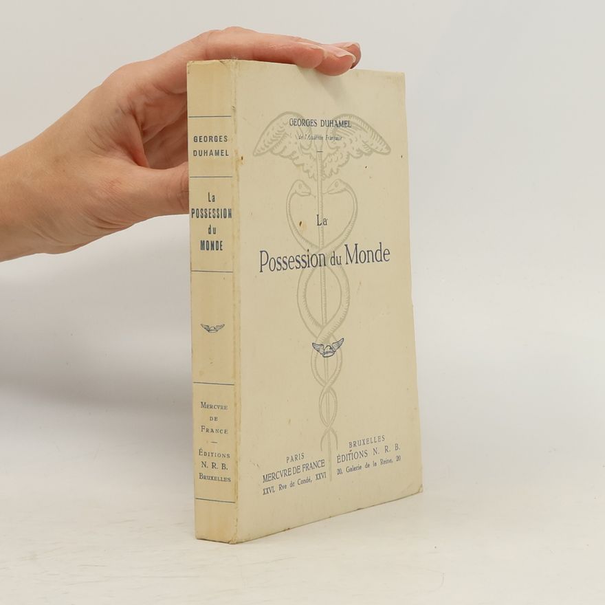 Georges Duhamel Ls possession du monde