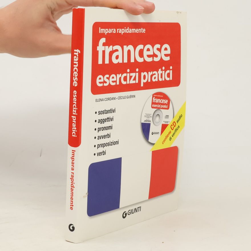 Elena Cordani Francese. Esercizi pratici. Con CD audio