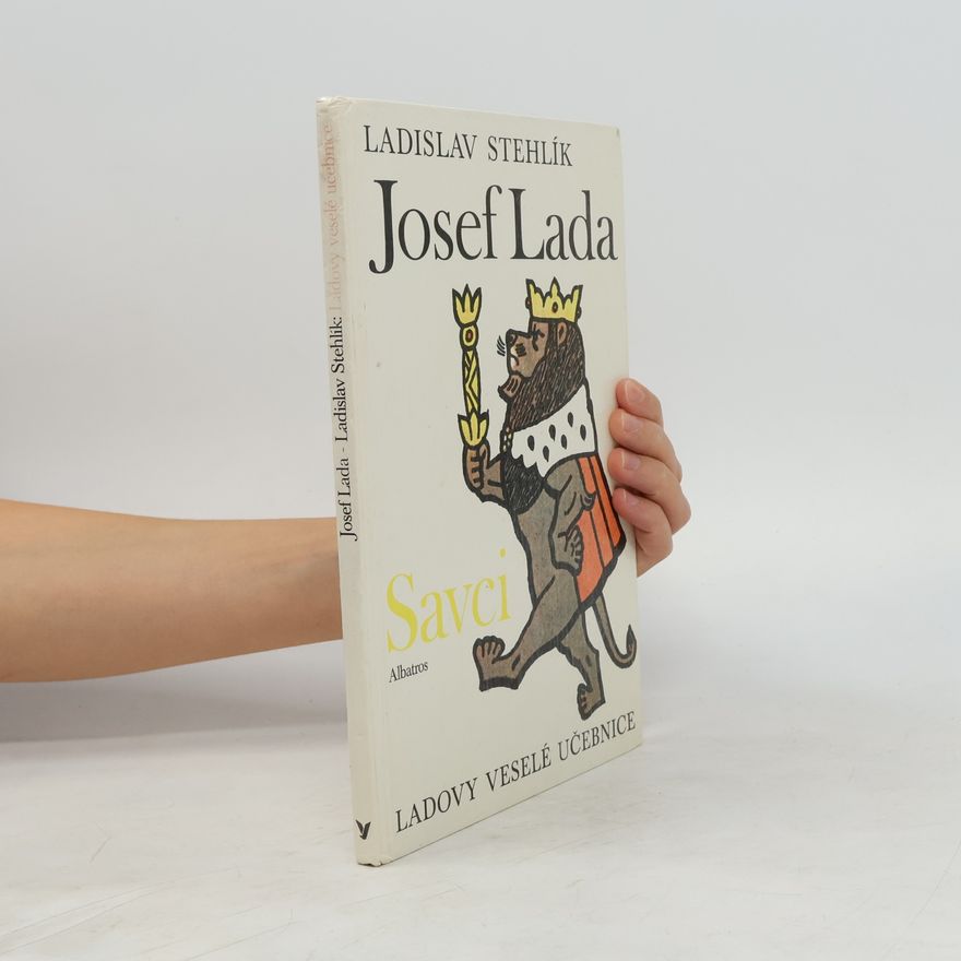 Ladislav Stehlík Ladovy veselé učebnice. Savci