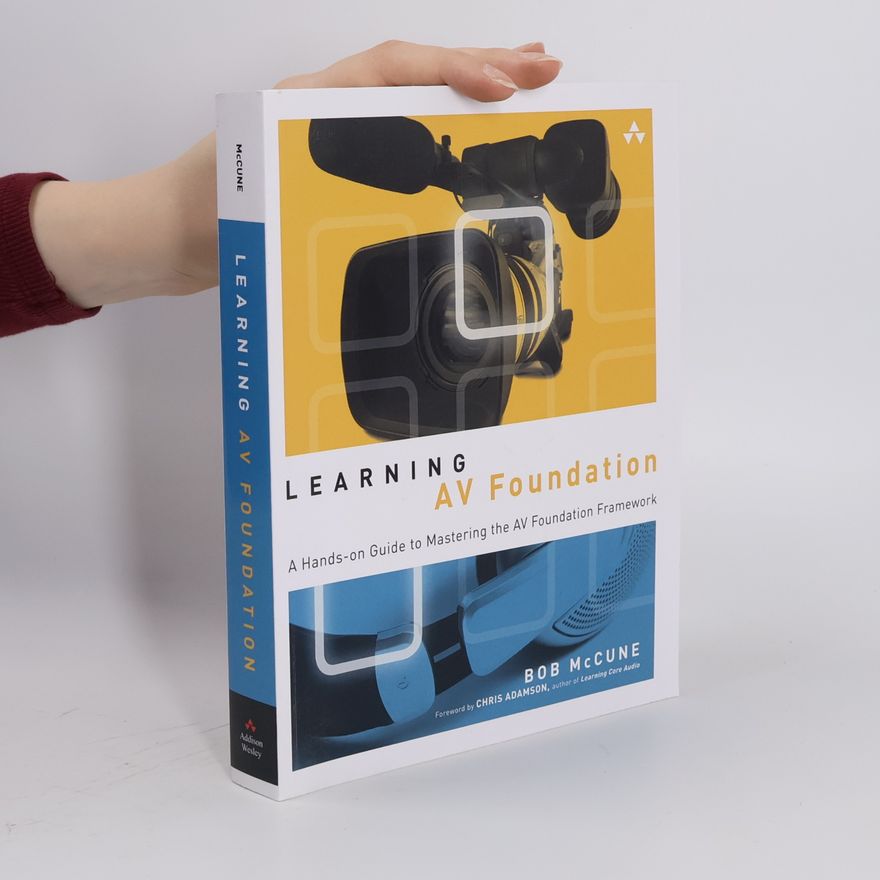 Bob McCune Learning AV Foundation