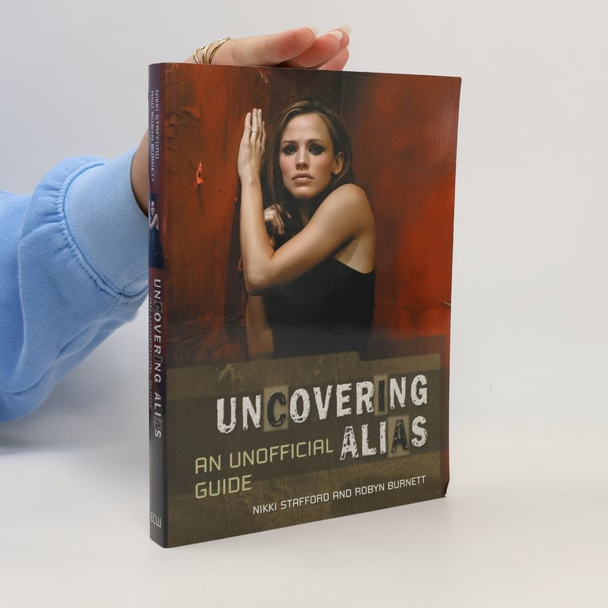 Nikki Stafford Uncovering Alias