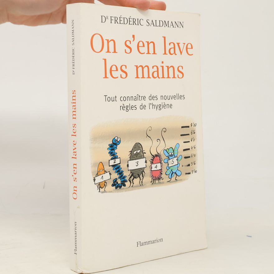 Frédéric Saldmann On s'en lave les mains