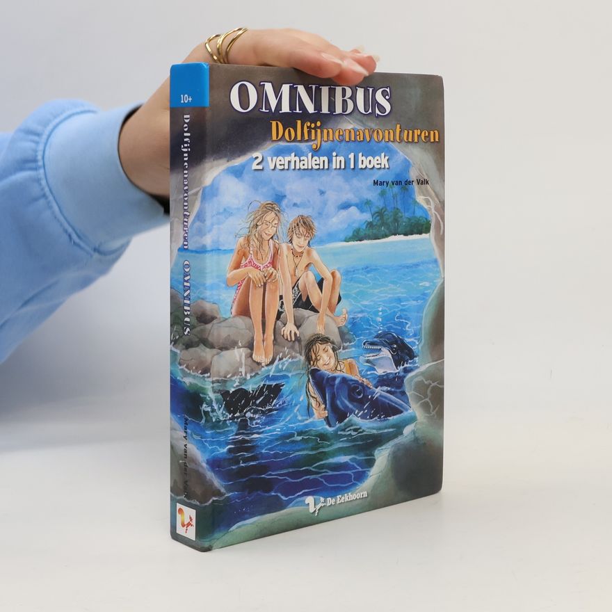 Mary van der Valk Omnibus Dolfijnenavonturen