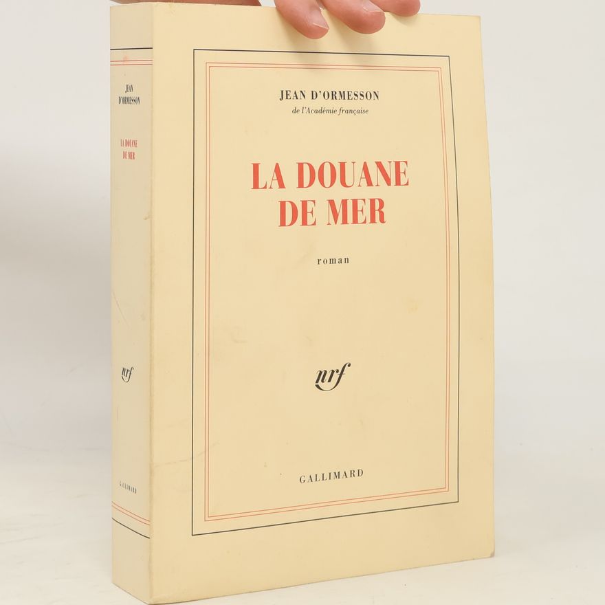 Jean d'Ormesson La douane de mer