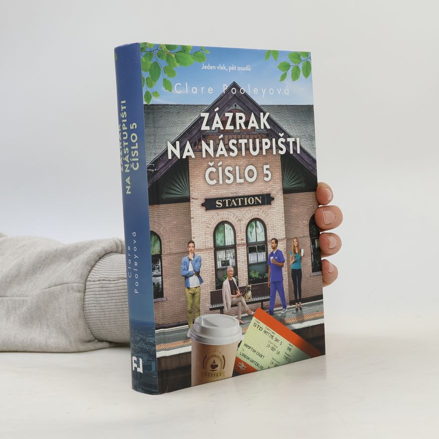 Clare Pooley Zázrak na nástupišti číslo 5