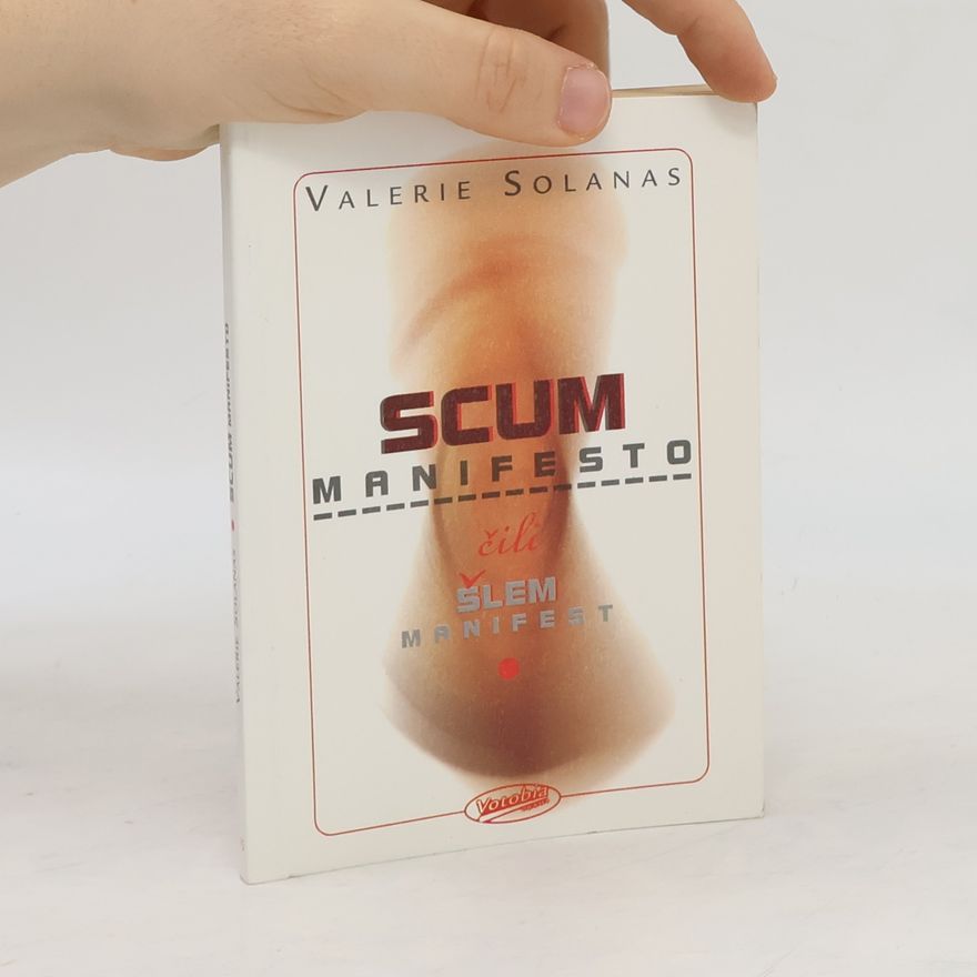 Valerie Solanas Scum manifesto čili Šlem manifest