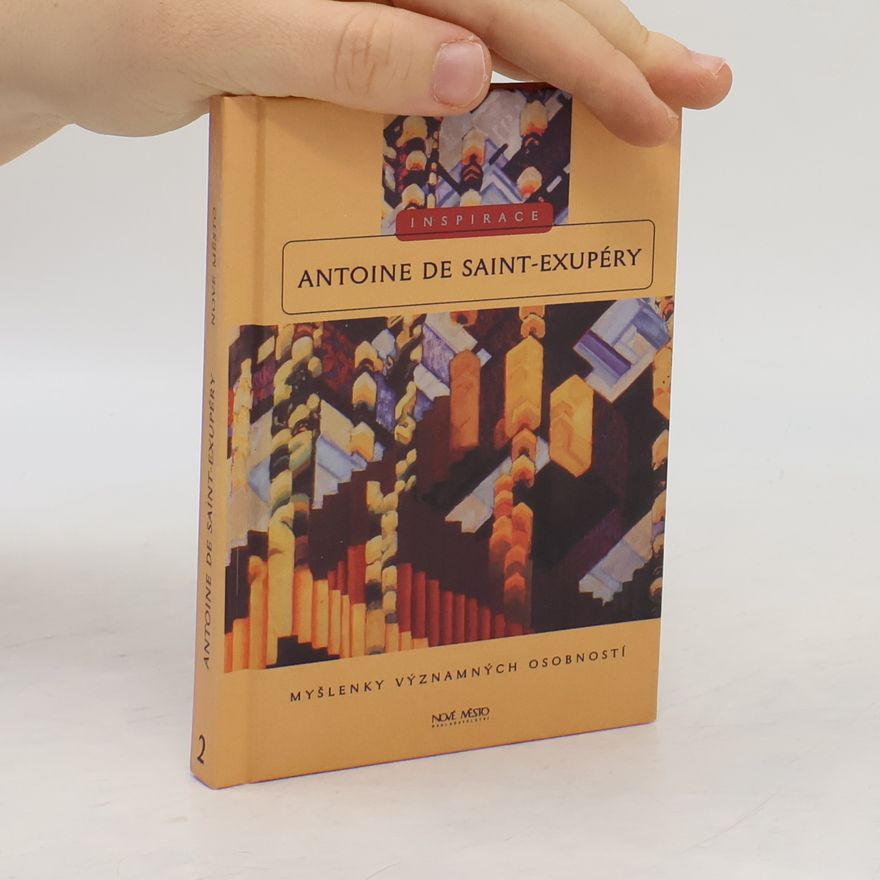 Antoine de Saint-Exupéry Myšlenky významných osobností