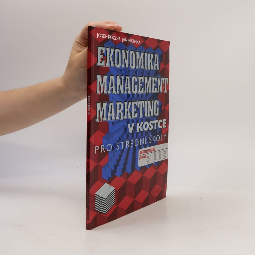Jan Matějka Ekonomika, marketing, management v kostce pro střední školy