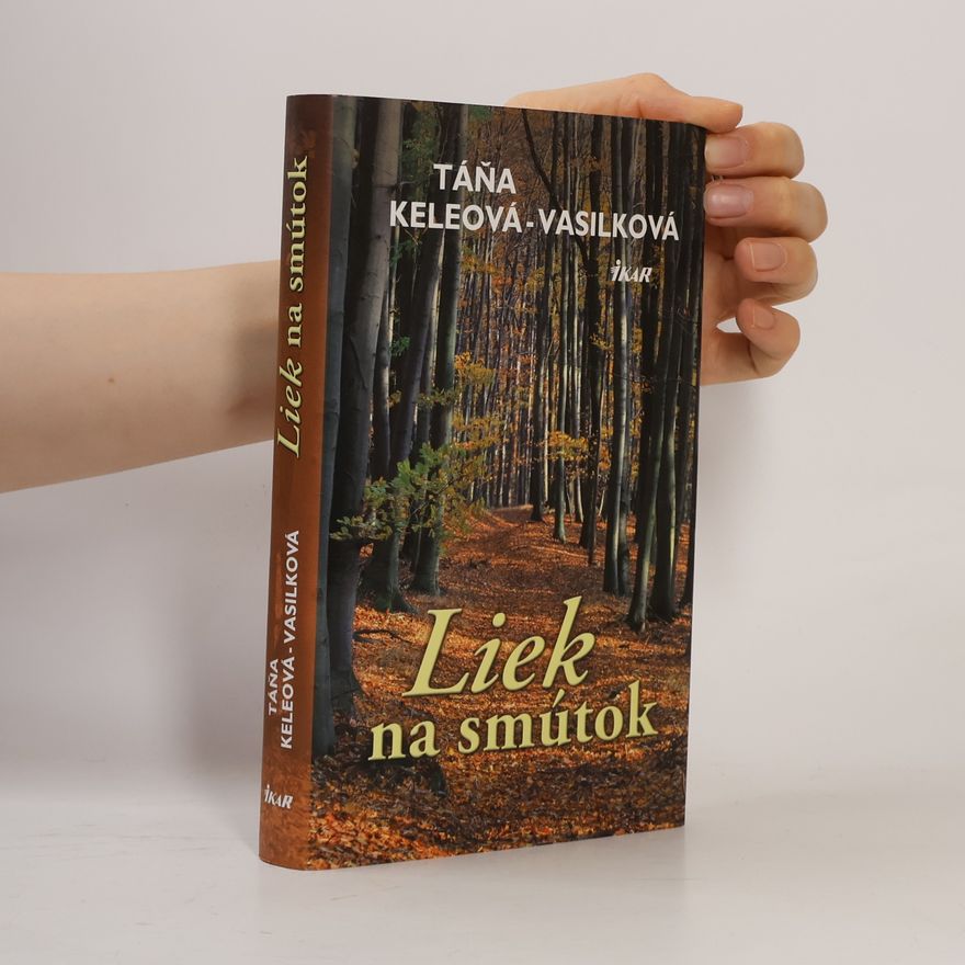 Táňa Keleová Vasilková Liek na smútok