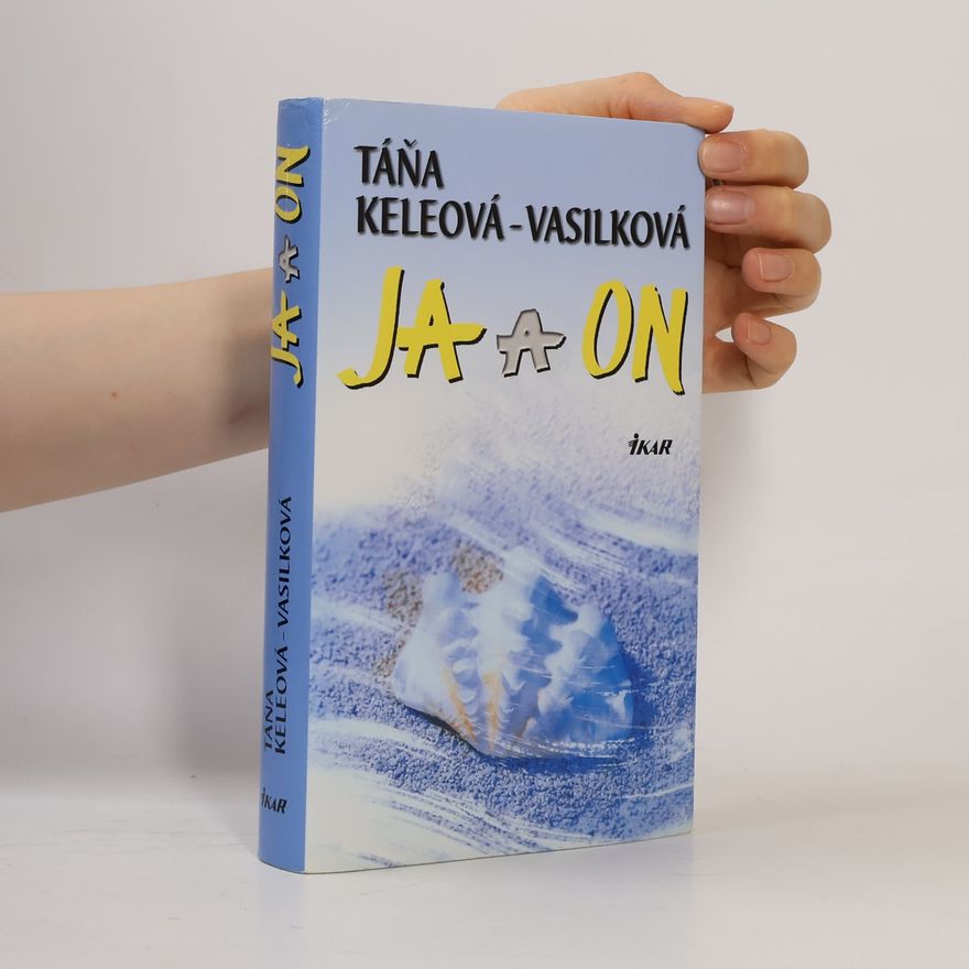 Táňa Keleová Vasilková Ja a on