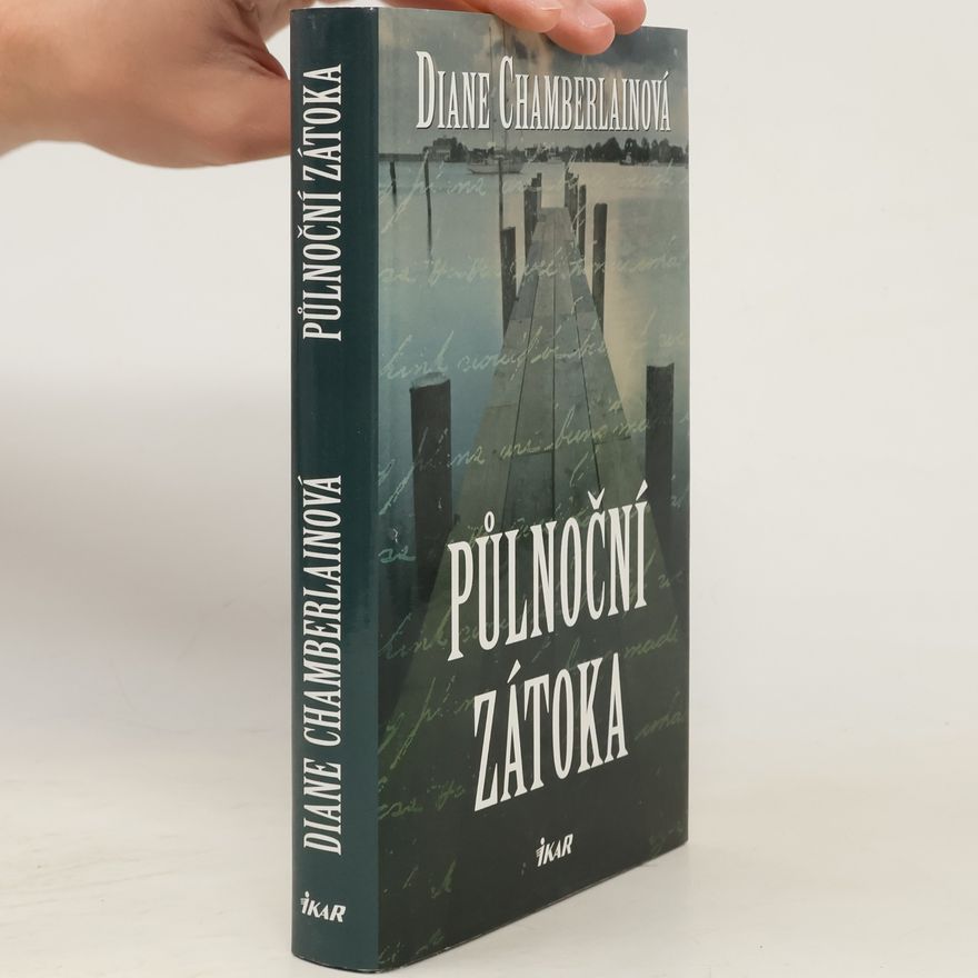 Diane Chamberlain Půlnoční zátoka