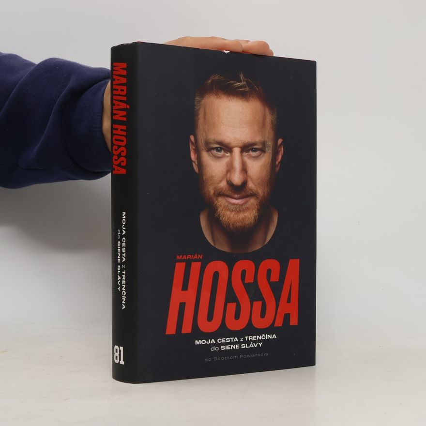 Marián Hossa Marián Hossa. Moja cesta z Trenčína do siene slávy
