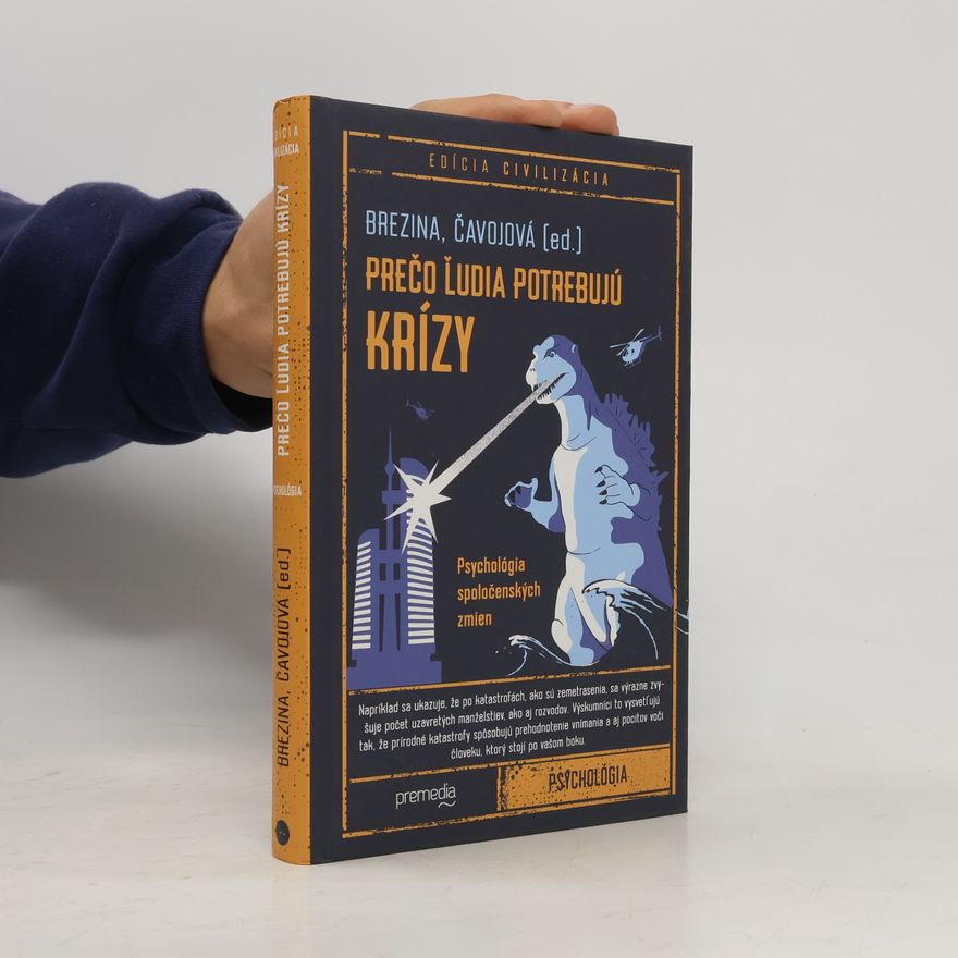 Ivan Brezina Prečo ľudia potrebujú krízy - Psychológia spoločenských zmien
