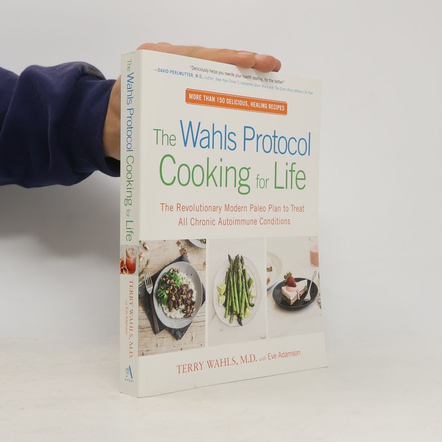 Terry Wahls The Wahls Protocol Cooking For Life