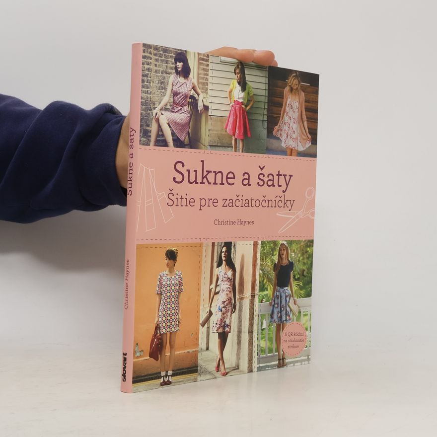 Christine Haynes Sukně a šaty - začínáme se šitím