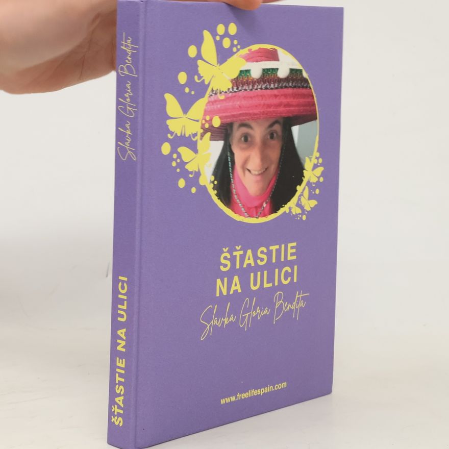 Slavka Gloria Bendita Šťastie na ulici