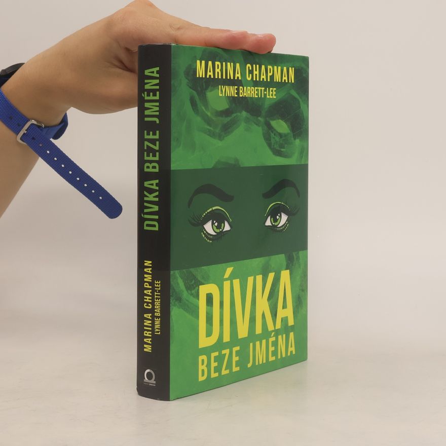 Marina Chapman Dívka beze jména. Neuvěřitelný příběh dítěte vychovávaného opicemi