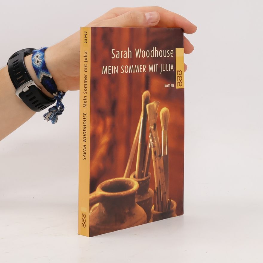 Sarah Woodhouse Mein Sommer mit Julia