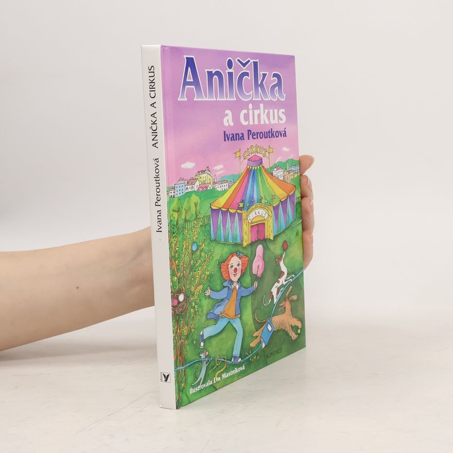 Ivana Peroutková Anička a cirkus