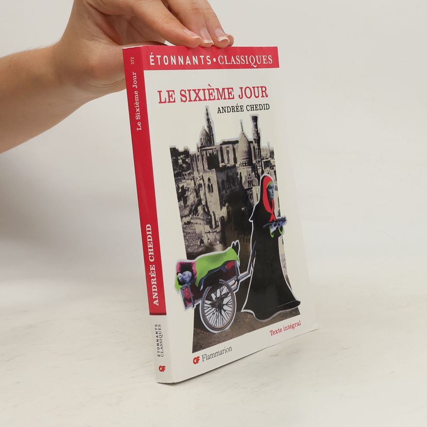 Andrée Chedid Le sixième jour