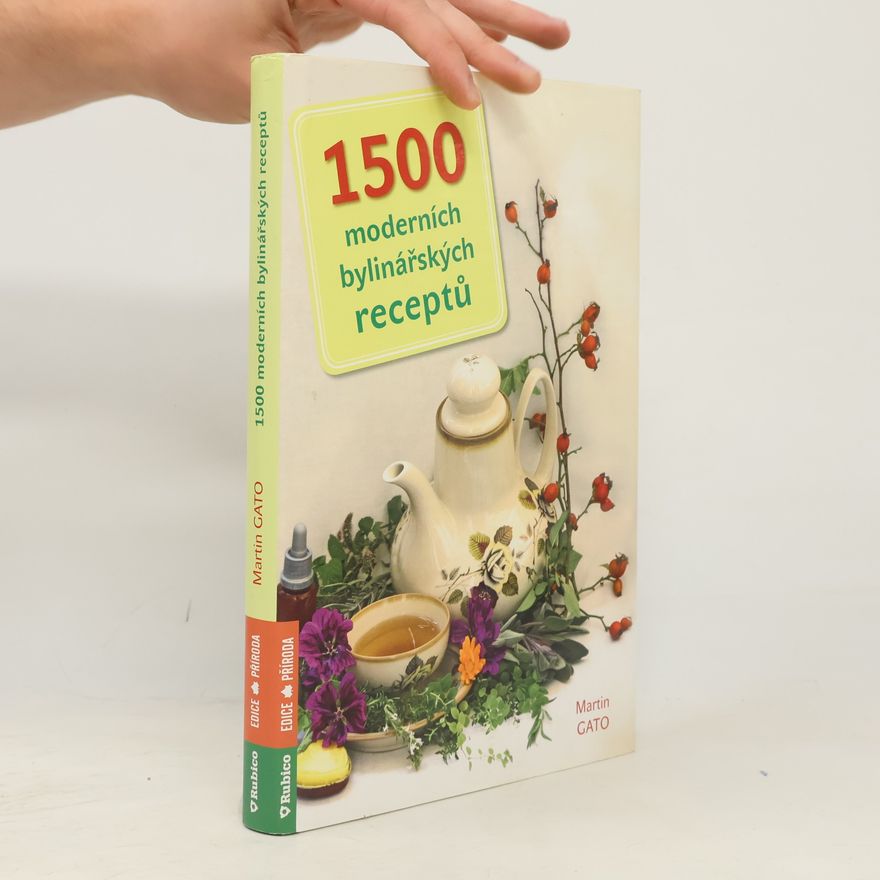 Martin Pelčák 1500 moderních bylinných receptů