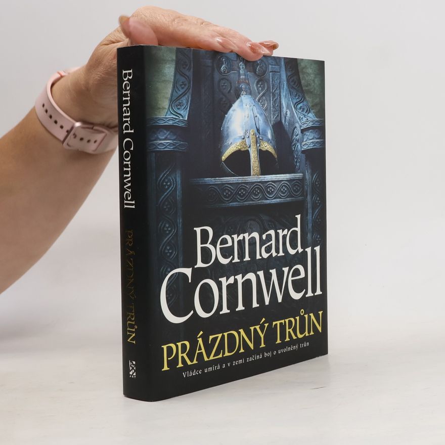 Bernard Cornwell Prázdný trůn. Uhtred z Bebbanburgu 8. díl