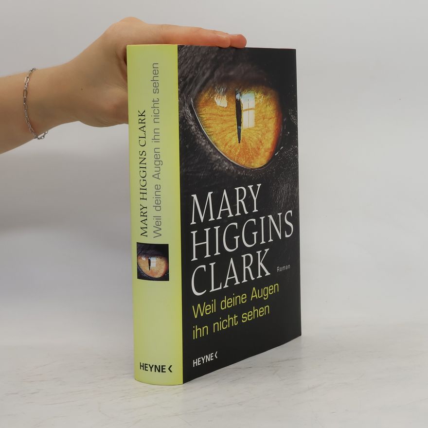 Mary Higginsová Clarková Weil deine Augen ihn nicht sehen