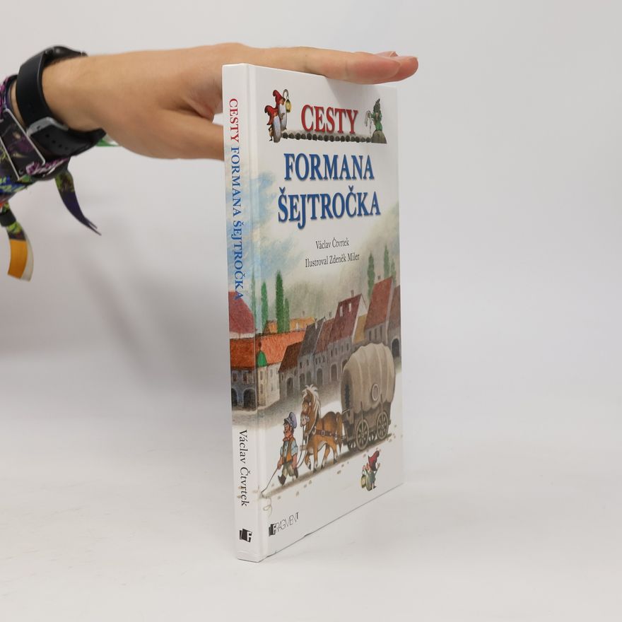 Václav Čtvrtek Cesty formana Šejtročka