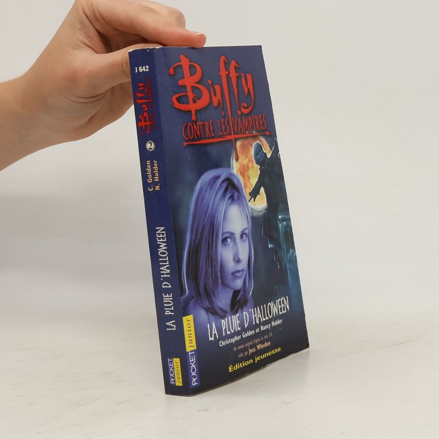 Christopher Golden Buffy contre les vampires - 2: La pluie d'Halloween