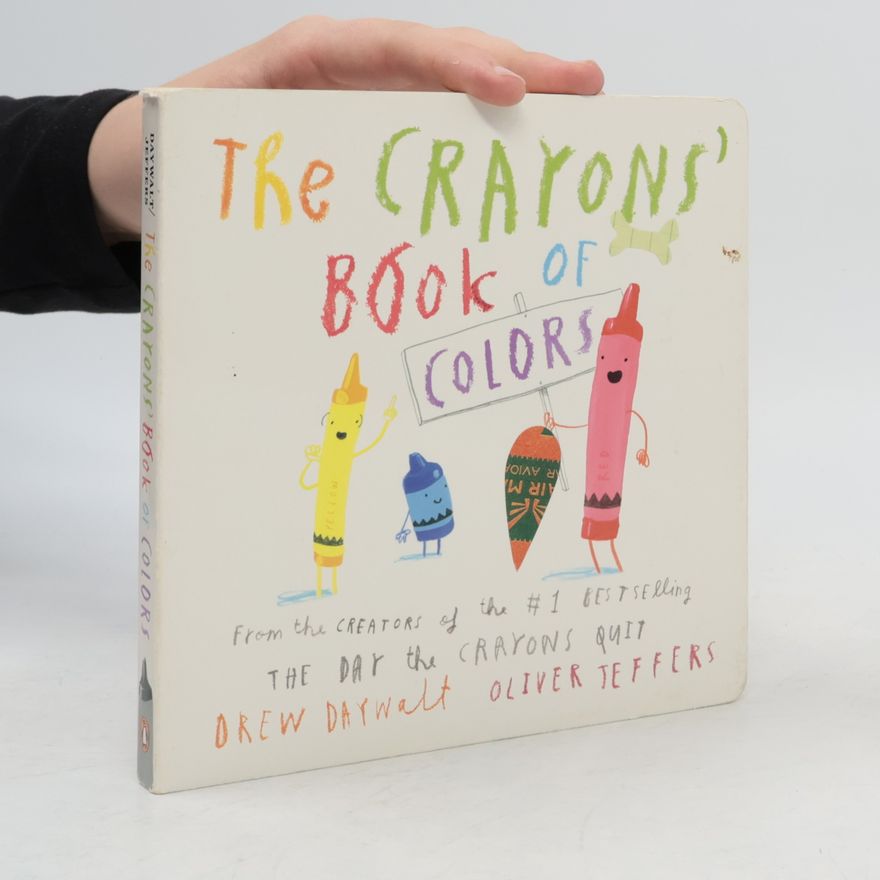 Drew Daywalt The Crayons' Book of Colors