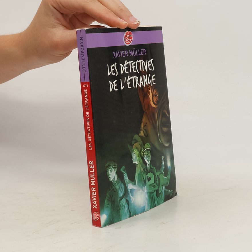 Xavier Müller Contemporain: Les détectives de l'étrange