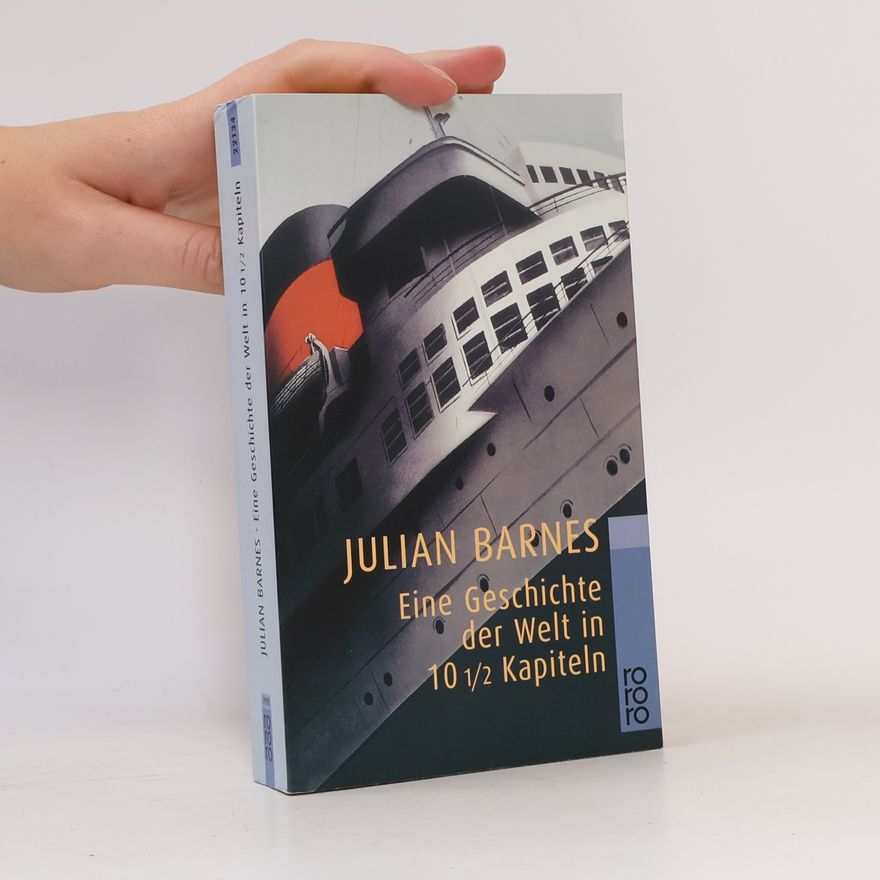 Julian Barnes Eine Geschichte der Welt in 10 1/2 Kapiteln