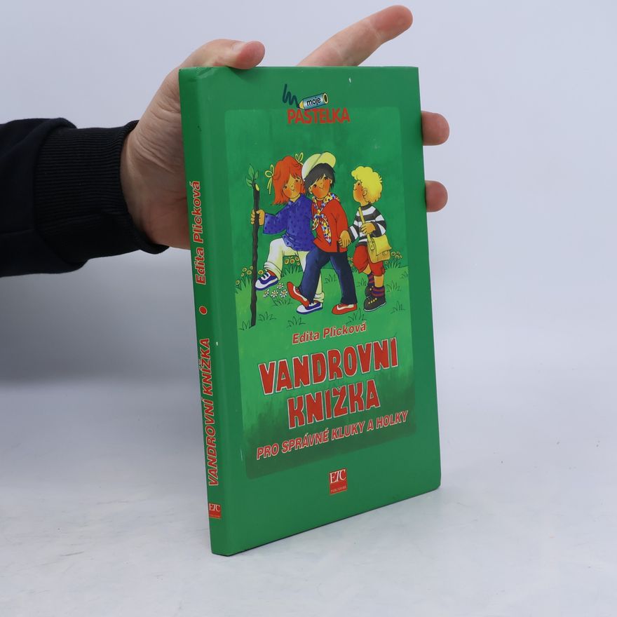 Plicková Edita Vandrovní knížka pro správné kluky a holky