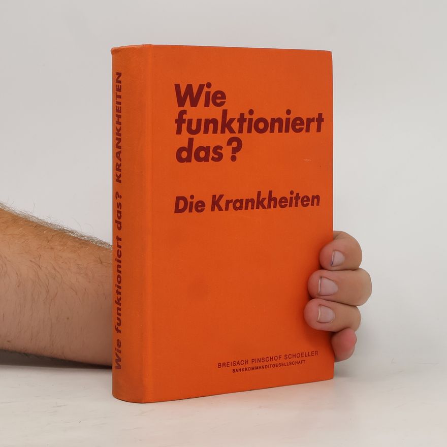 Autorenkollektiv Wie funktioniert das? Die Krankheiten