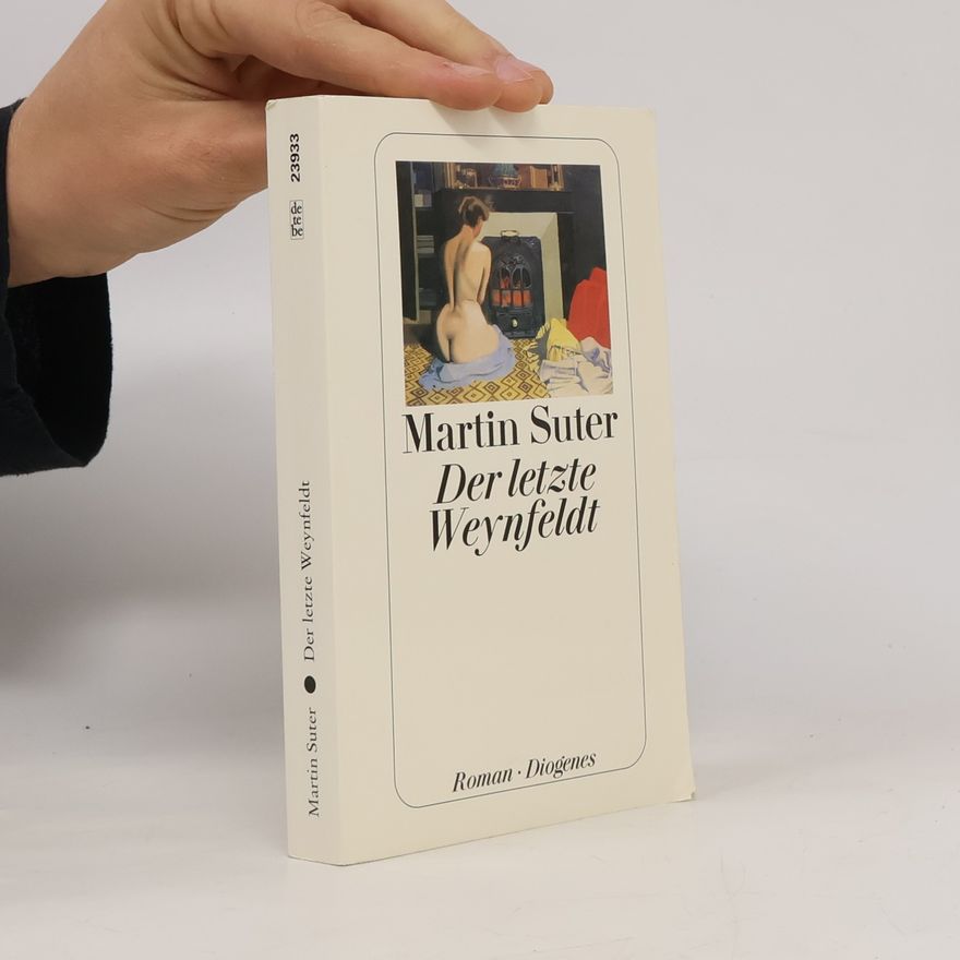 Martin Suter Der letzte Weynfeldt