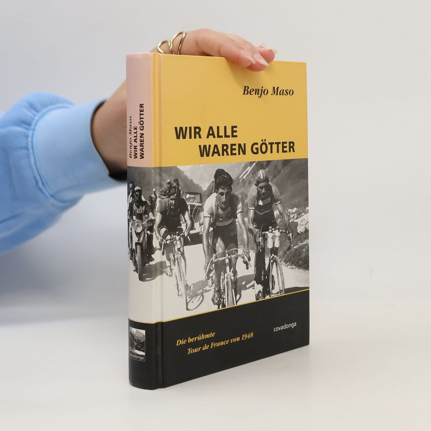 Benjo Maso Wir alle waren Götter