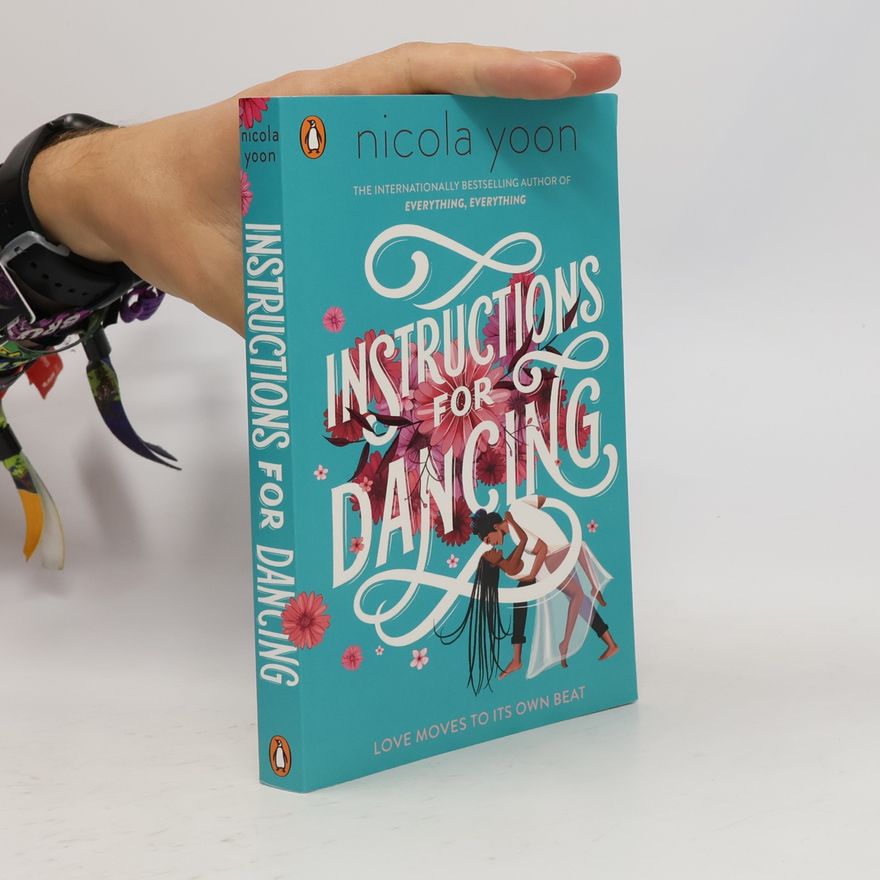 Nicola Yoon Instructions for dancing