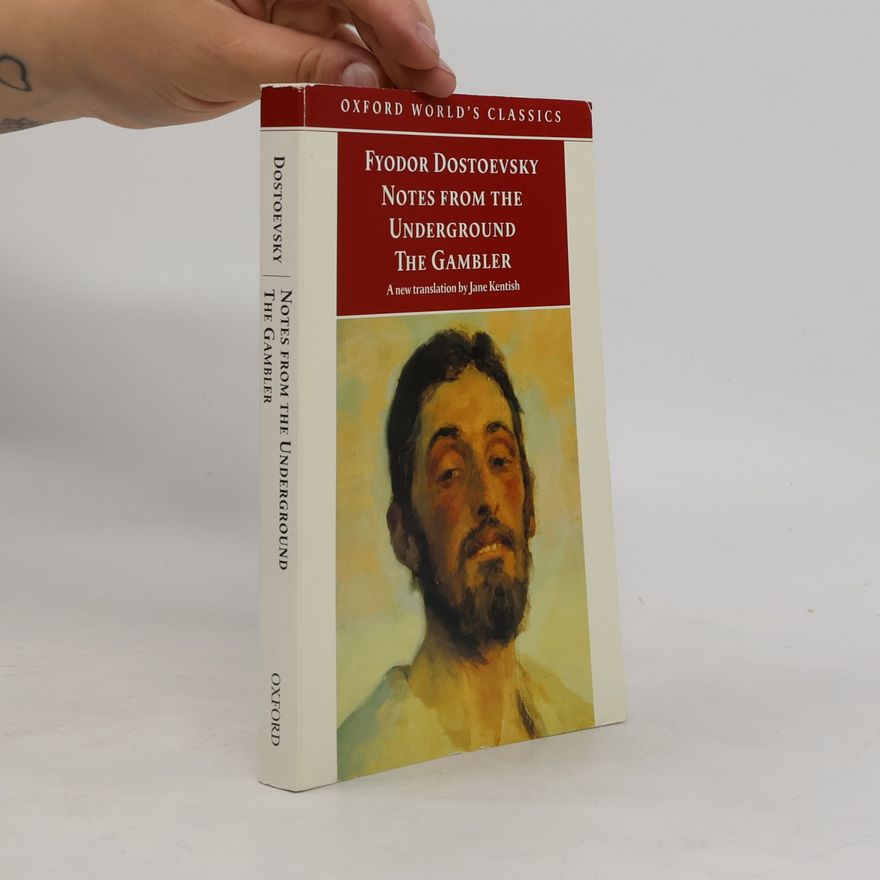 Fjodor Michailowitsch Dostojewski Oxford World's Classics: Notes From the Underground / The Gambler
