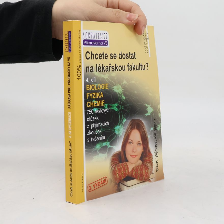 Iveta Fryšová Chcete se dostat na lékařskou fakultu? 4. Biologie, fyzika, chemie